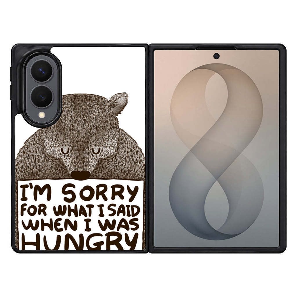 I'm Sorry For What I Said When I Was Hungry Samsung Galaxy Z Fold 8 Case