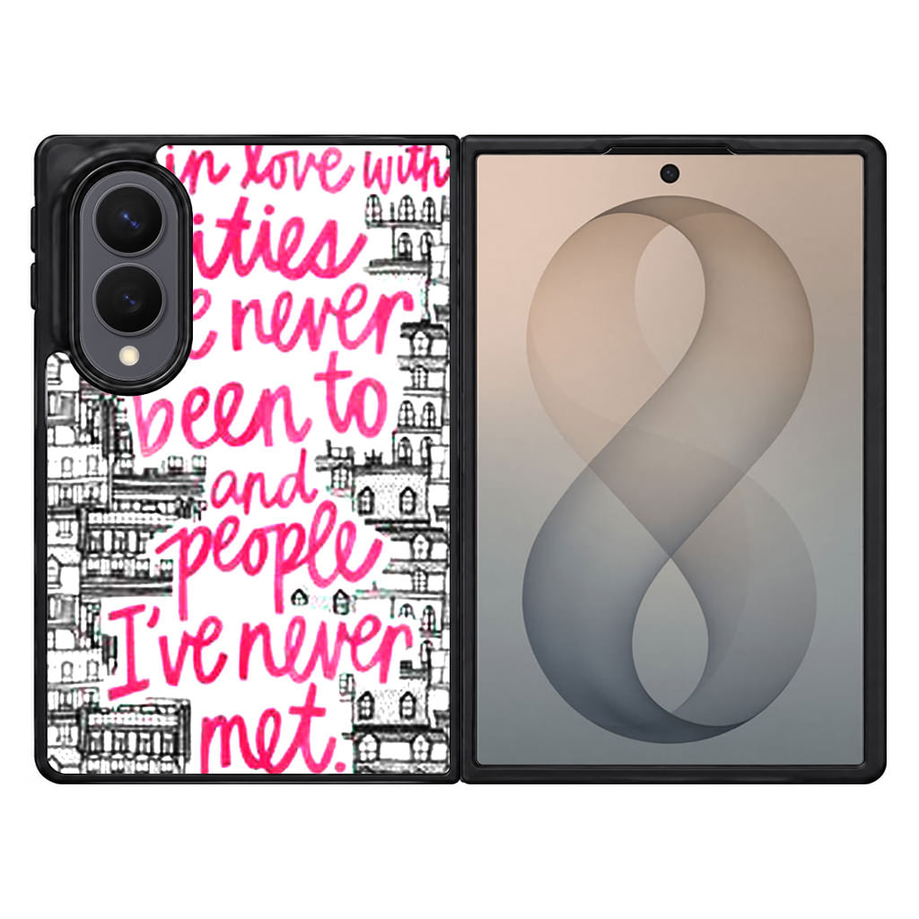 John Green Quotes I'm in Love With Cities Samsung Galaxy Z Fold 8 Case