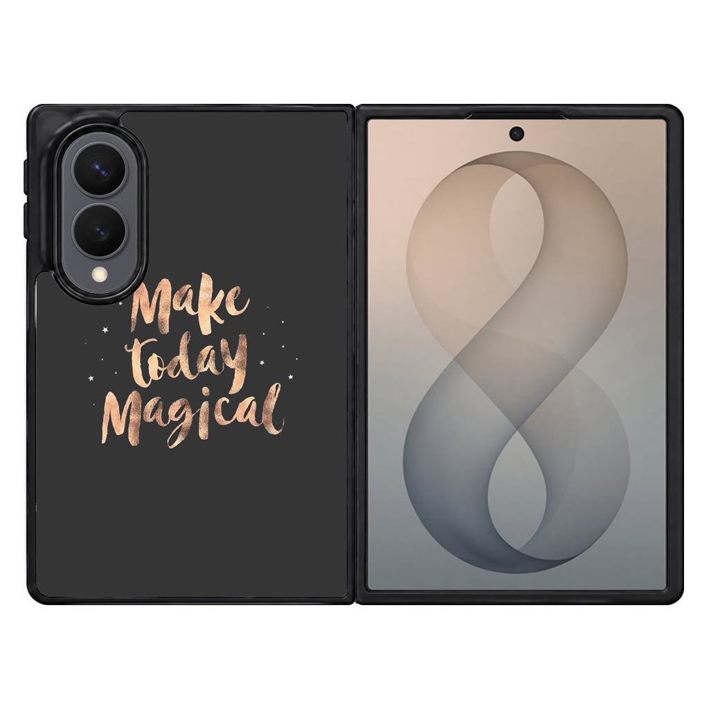 Make Today Magical Samsung Galaxy Z Fold 8 Case