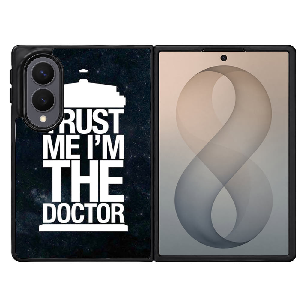 Trust Me I Am Doctor Samsung Galaxy Z Fold 8 Case