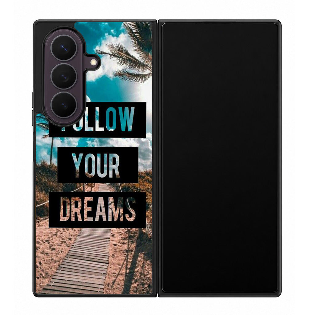 Follow Your Dream Samsung Galaxy Z Fold 8 Ultra Case