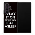 I Play It On Repeat Samsung Galaxy Z Fold 8 Ultra Case
