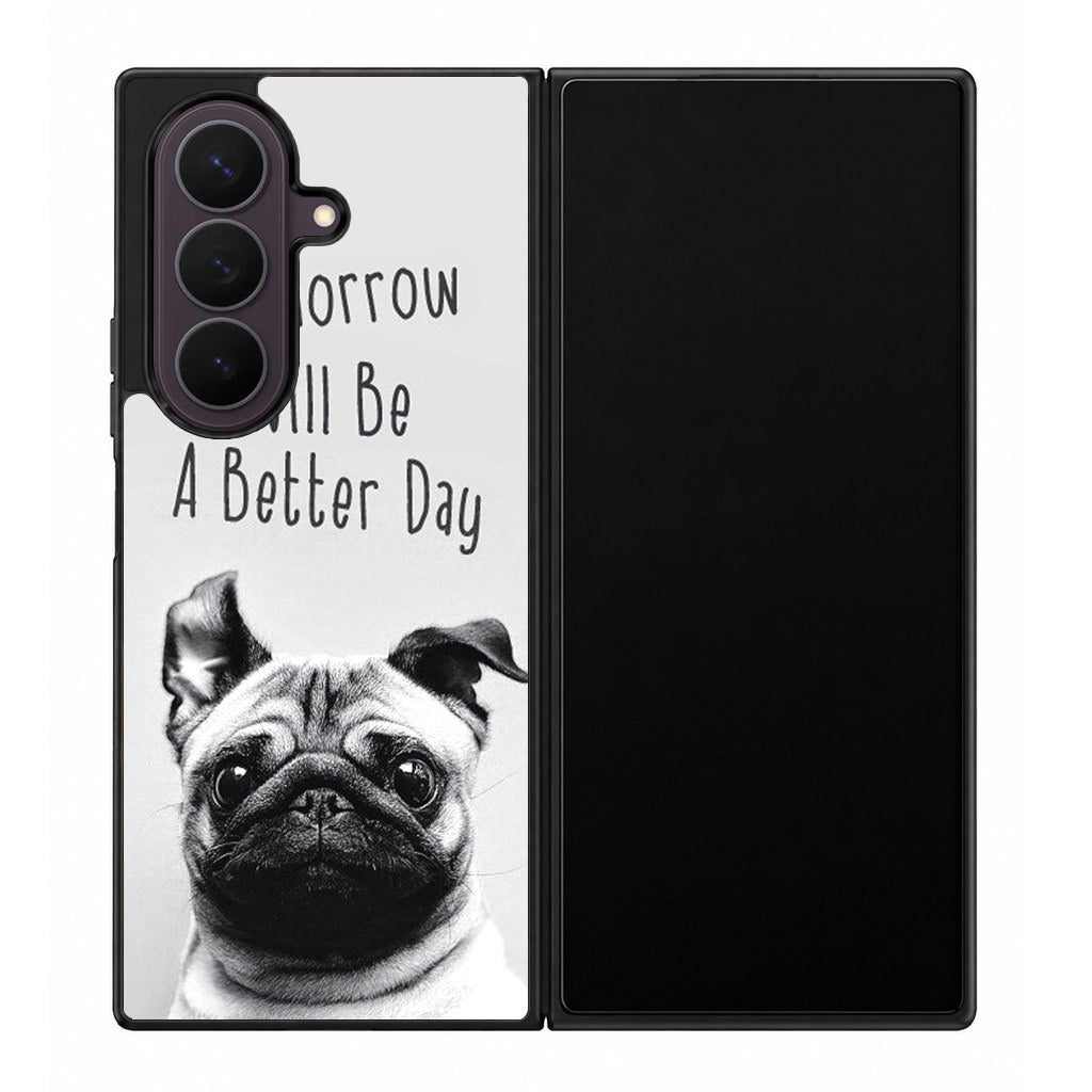 Tomorrow Will Be A Better Day Samsung Galaxy Z Fold 8 Ultra Case