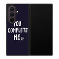 You Complete Me Samsung Galaxy Z Fold 8 Ultra Case