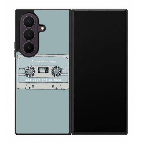 13 Reasons Why And Your One Of Them Samsung Galaxy Z Fold 8 Ultra Case