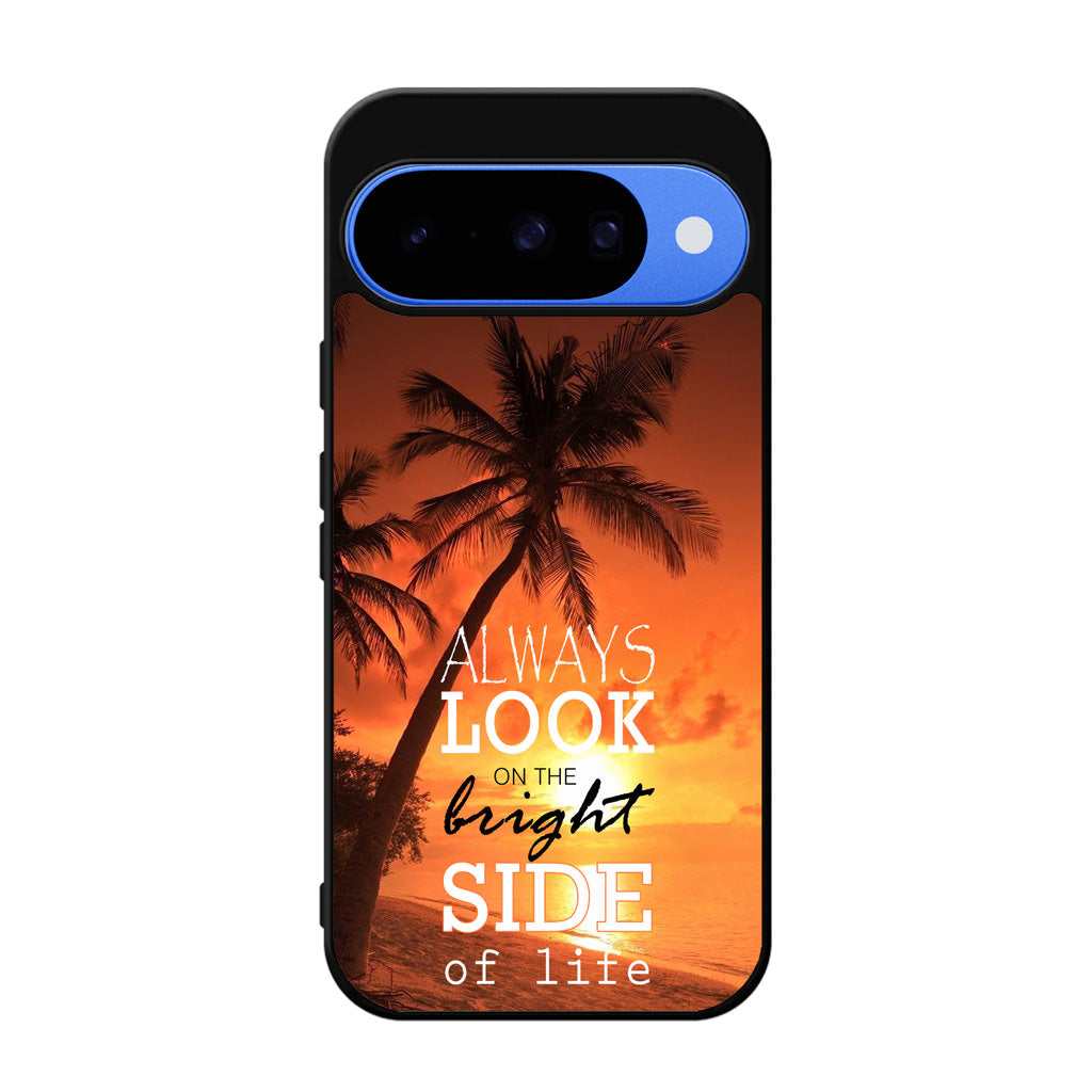 Always Look Bright Side of Life Google Pixel 10 Case