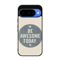 Be Awesome Today Quotes Google Pixel 10 Case