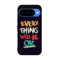 Everything Will Be Ok Google Pixel 10 Case