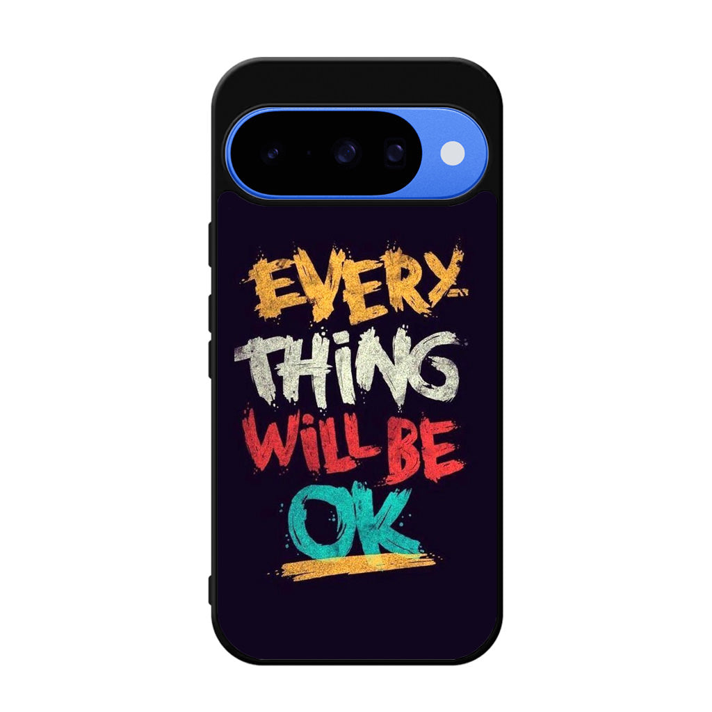 Everything Will Be Ok Google Pixel 10 Case
