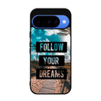 Follow Your Dream Google Pixel 10 Case