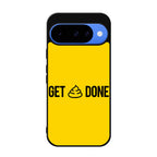 Get Shit Done Google Pixel 10 Case