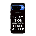 I Play It On Repeat Google Pixel 10 Case