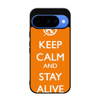 Keep Calm and Stay Alive Google Pixel 10 Case