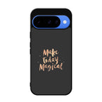 Make Today Magical Google Pixel 10 Case