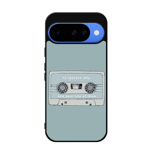 13 Reasons Why And Your One Of Them Google Pixel 10 Case