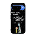 Rick And Morty Quotes Google Pixel 10 Case