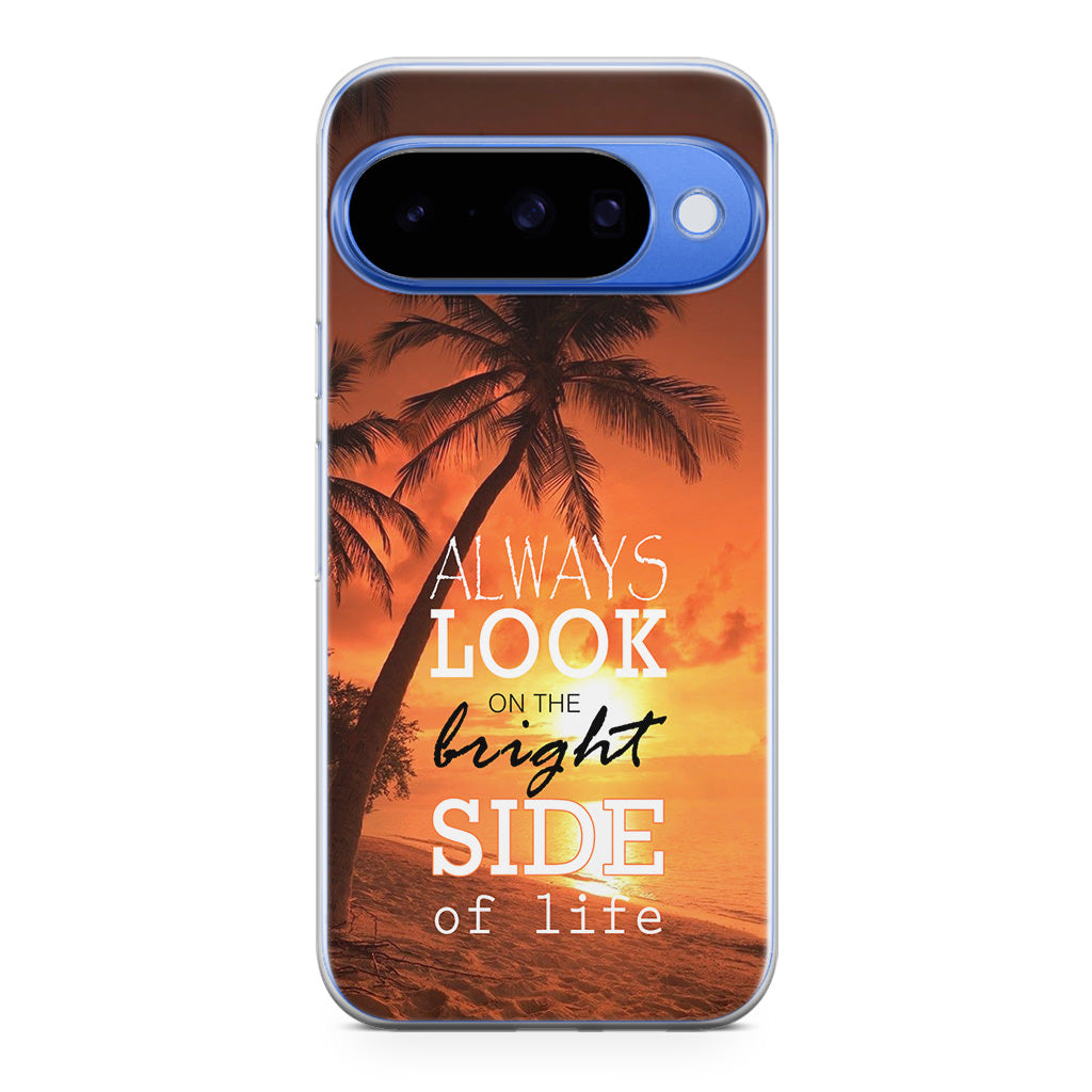 Always Look Bright Side of Life Google Pixel 10 Case