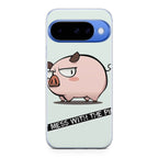 Dont Mess With The Pig Google Pixel 10 Case