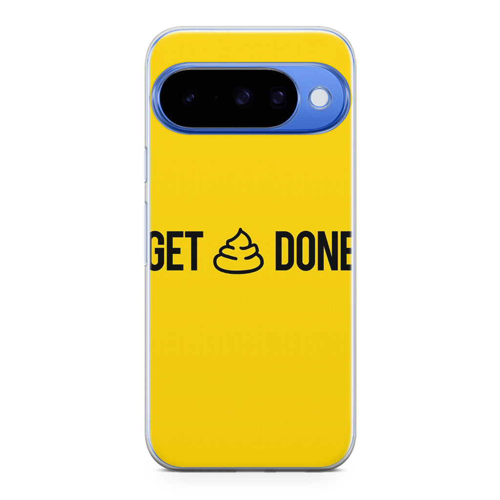Get Shit Done Google Pixel 10 Case