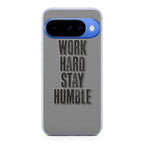 Work Hard Stay Humble Google Pixel 10 Case