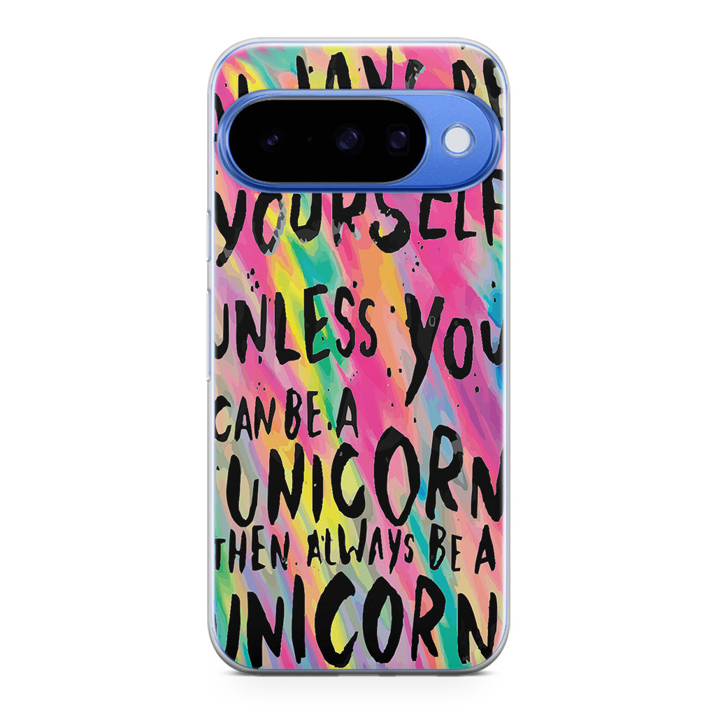 Rainbow Unicorn Quote Google Pixel 10 Case