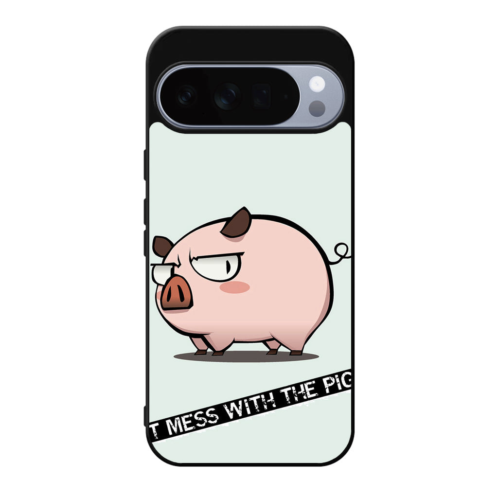 Dont Mess With The Pig Google Pixel 10 Pro / Pixel 10 Pro XL Case