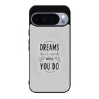 Dreams Don't Work Unless You Do Google Pixel 10 Pro / Pixel 10 Pro XL Case