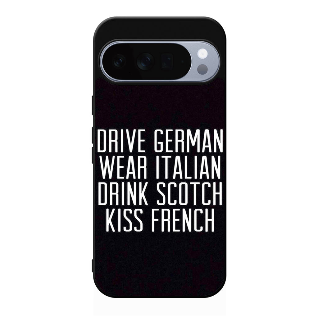 Drive German Wear Italian Drink Scotch Kiss French Google Pixel 10 Pro / Pixel 10 Pro XL Case
