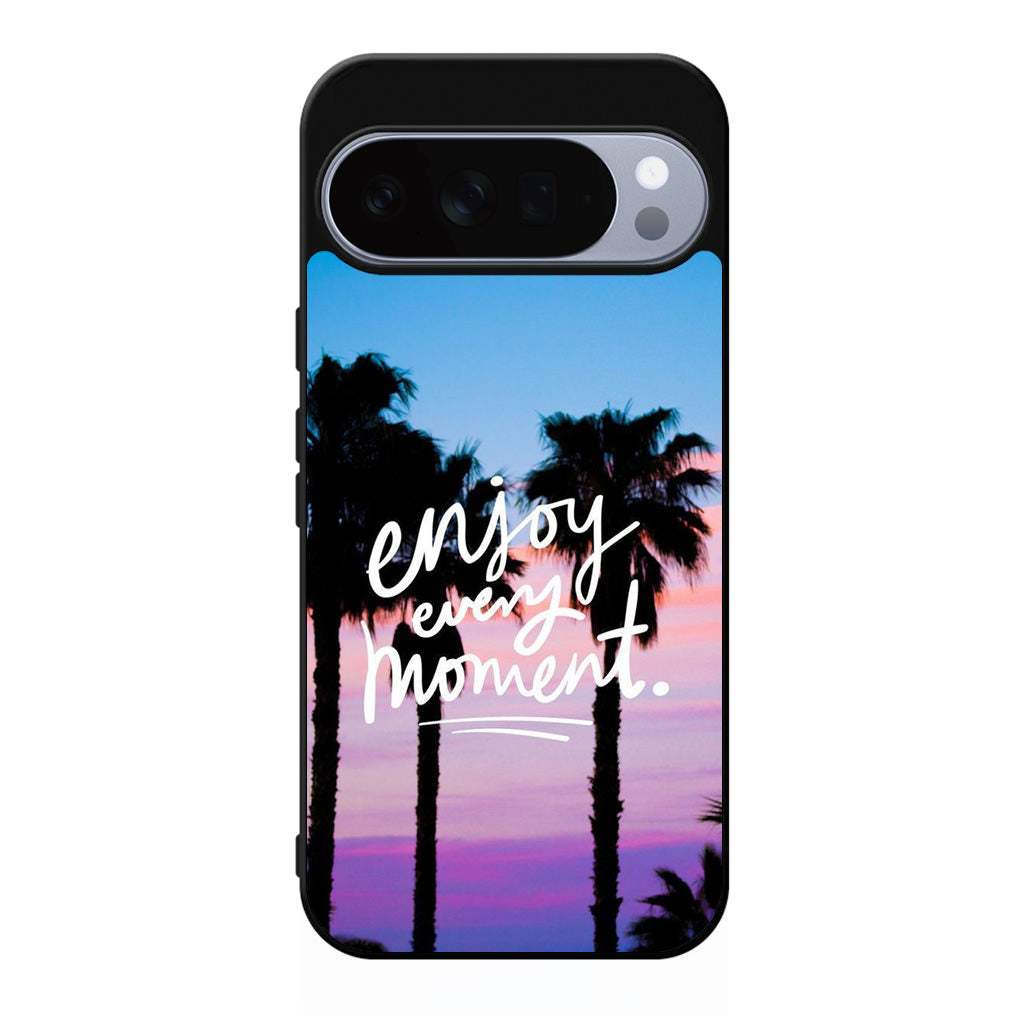 Enjoy Every Moment Google Pixel 10 Pro / Pixel 10 Pro XL Case