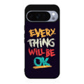 Everything Will Be Ok Google Pixel 10 Pro / Pixel 10 Pro XL Case