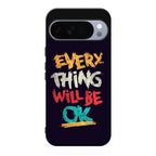 Everything Will Be Ok Google Pixel 10 Pro / Pixel 10 Pro XL Case