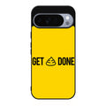Get Shit Done Google Pixel 10 Pro / Pixel 10 Pro XL Case