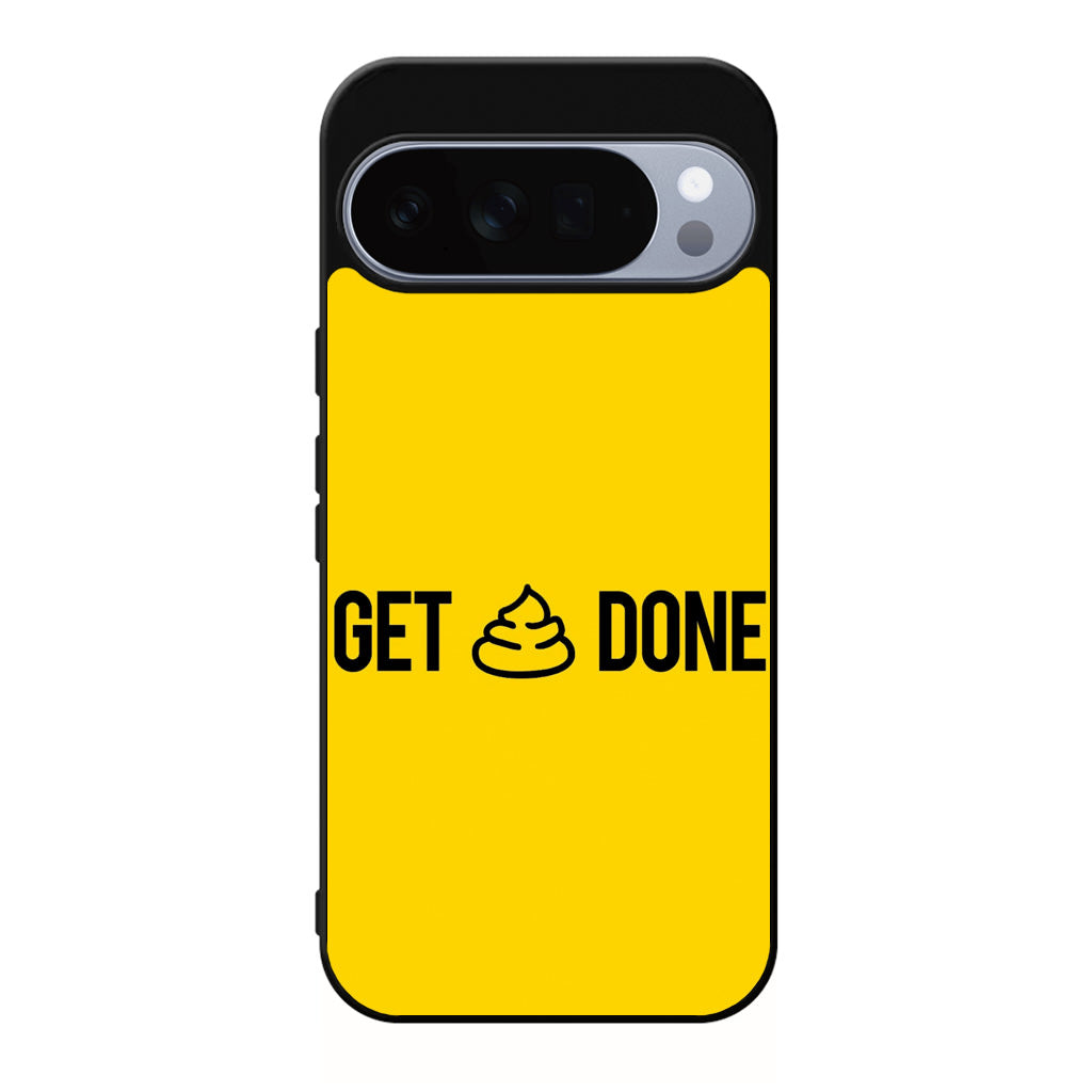 Get Shit Done Google Pixel 10 Pro / Pixel 10 Pro XL Case