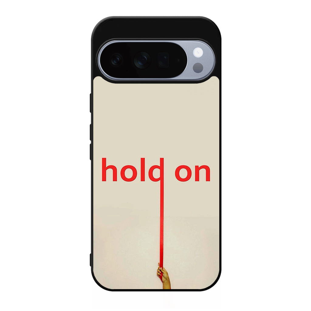 Hold On Google Pixel 10 Pro / Pixel 10 Pro XL Case