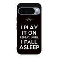 I Play It On Repeat Google Pixel 10 Pro / Pixel 10 Pro XL Case