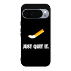 Just Quit Smoking Google Pixel 10 Pro / Pixel 10 Pro XL Case