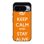 Keep Calm and Stay Alive Google Pixel 10 Pro / Pixel 10 Pro XL Case