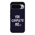 You Complete Me Google Pixel 10 Pro / Pixel 10 Pro XL Case
