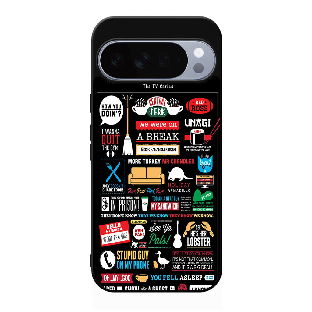 Friends TV Show Quotes Poster Google Pixel 10 Pro / Pixel 10 Pro XL Case