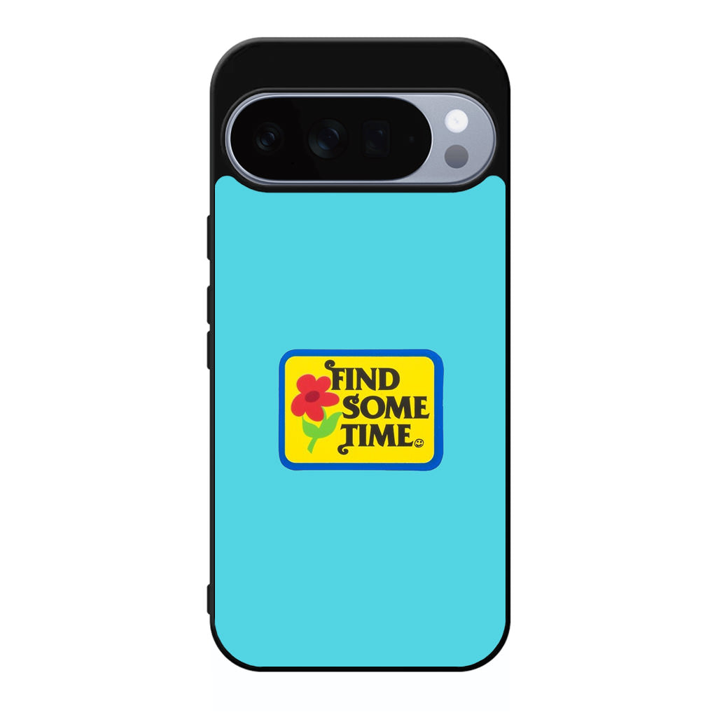 Find Some Time Flower Google Pixel 10 Pro / Pixel 10 Pro XL Case
