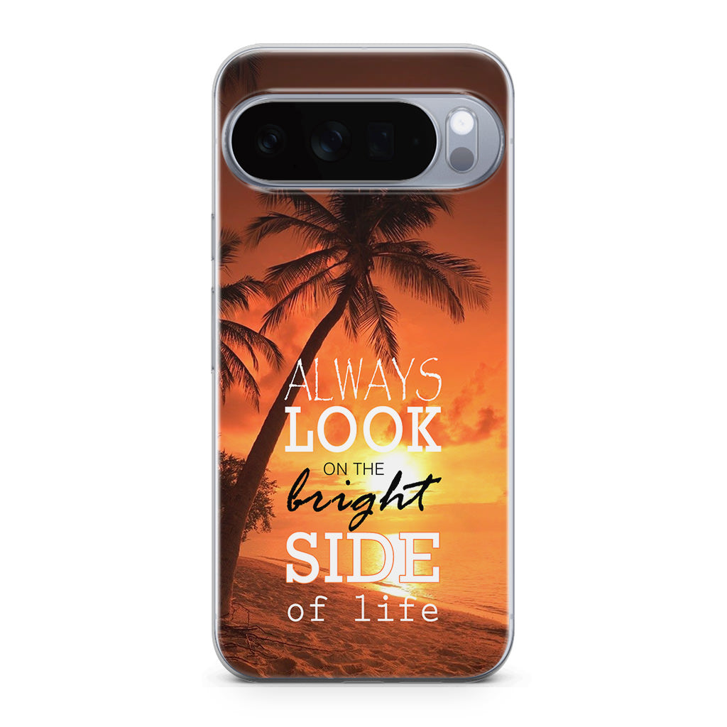 Always Look Bright Side of Life Google Pixel 10 Pro / Pixel 10 Pro XL Case