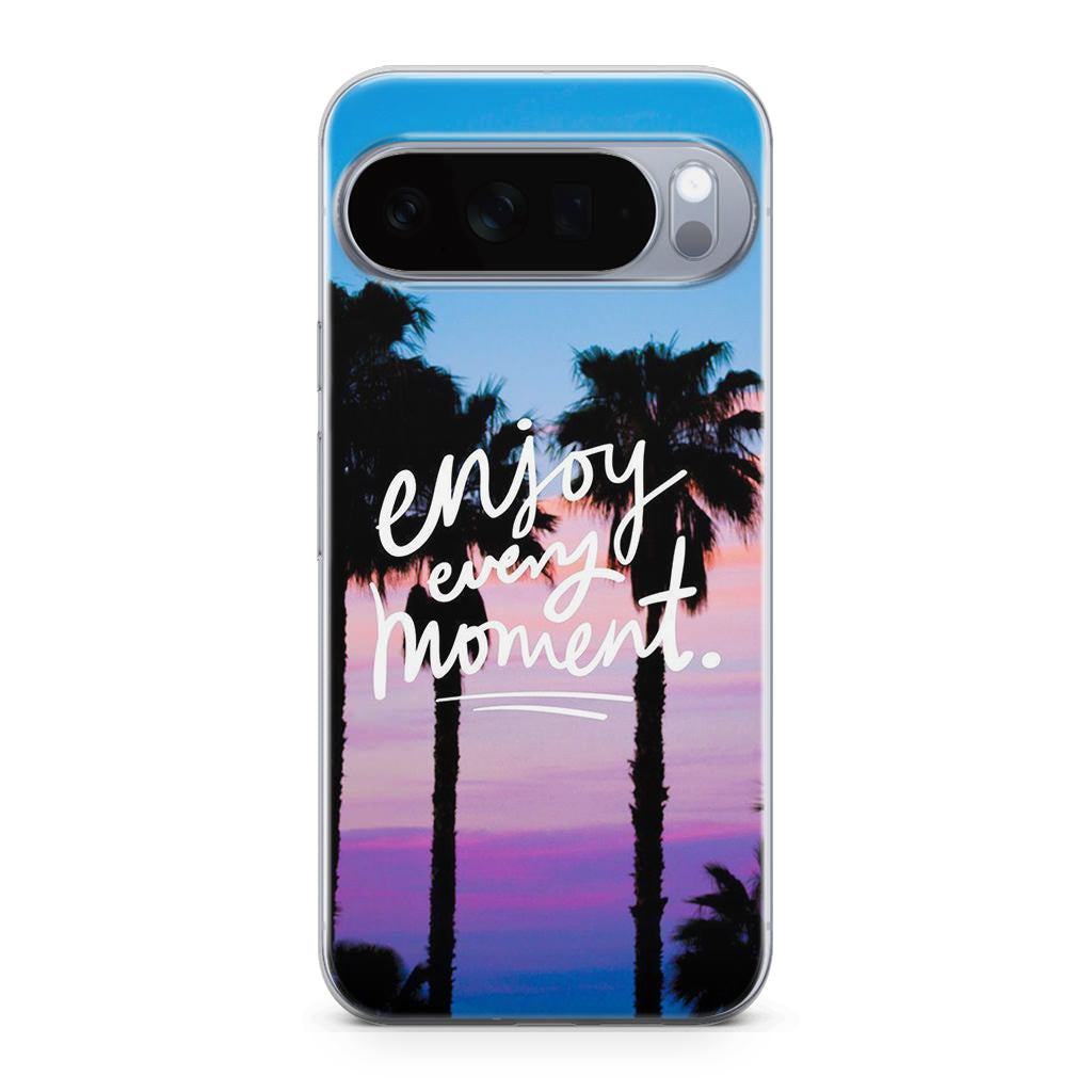 Enjoy Every Moment Google Pixel 10 Pro / Pixel 10 Pro XL Case