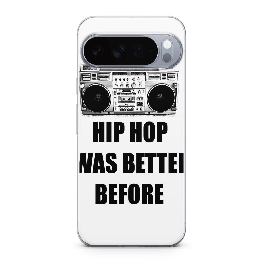 Hip Hop Was Better Before Google Pixel 10 Pro / Pixel 10 Pro XL Case