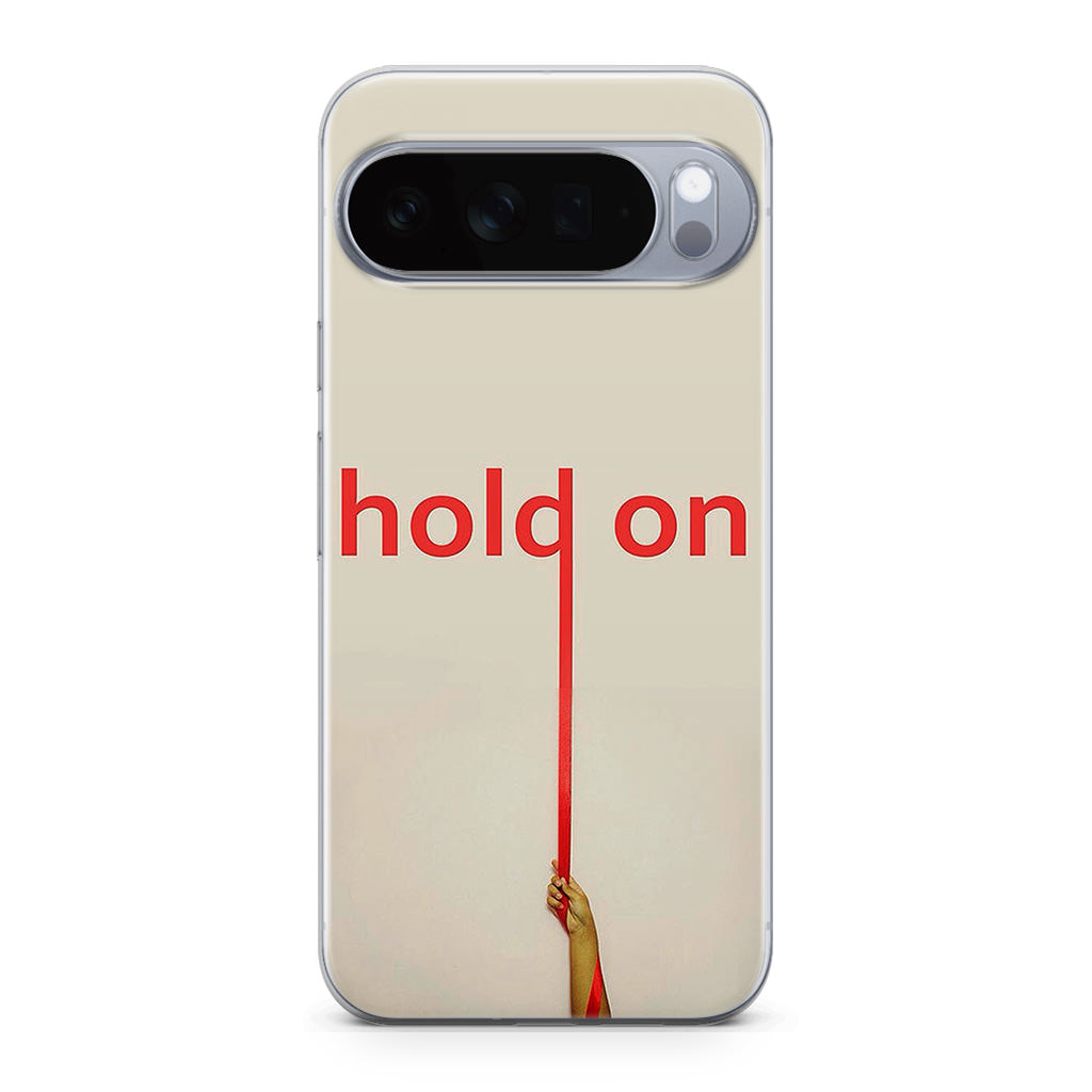 Hold On Google Pixel 10 Pro / Pixel 10 Pro XL Case