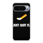 Just Quit Smoking Google Pixel 10 Pro / Pixel 10 Pro XL Case