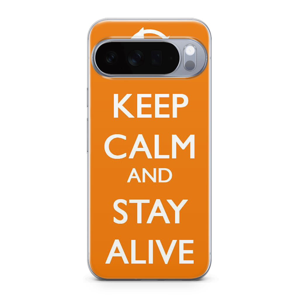 Keep Calm and Stay Alive Google Pixel 10 Pro / Pixel 10 Pro XL Case