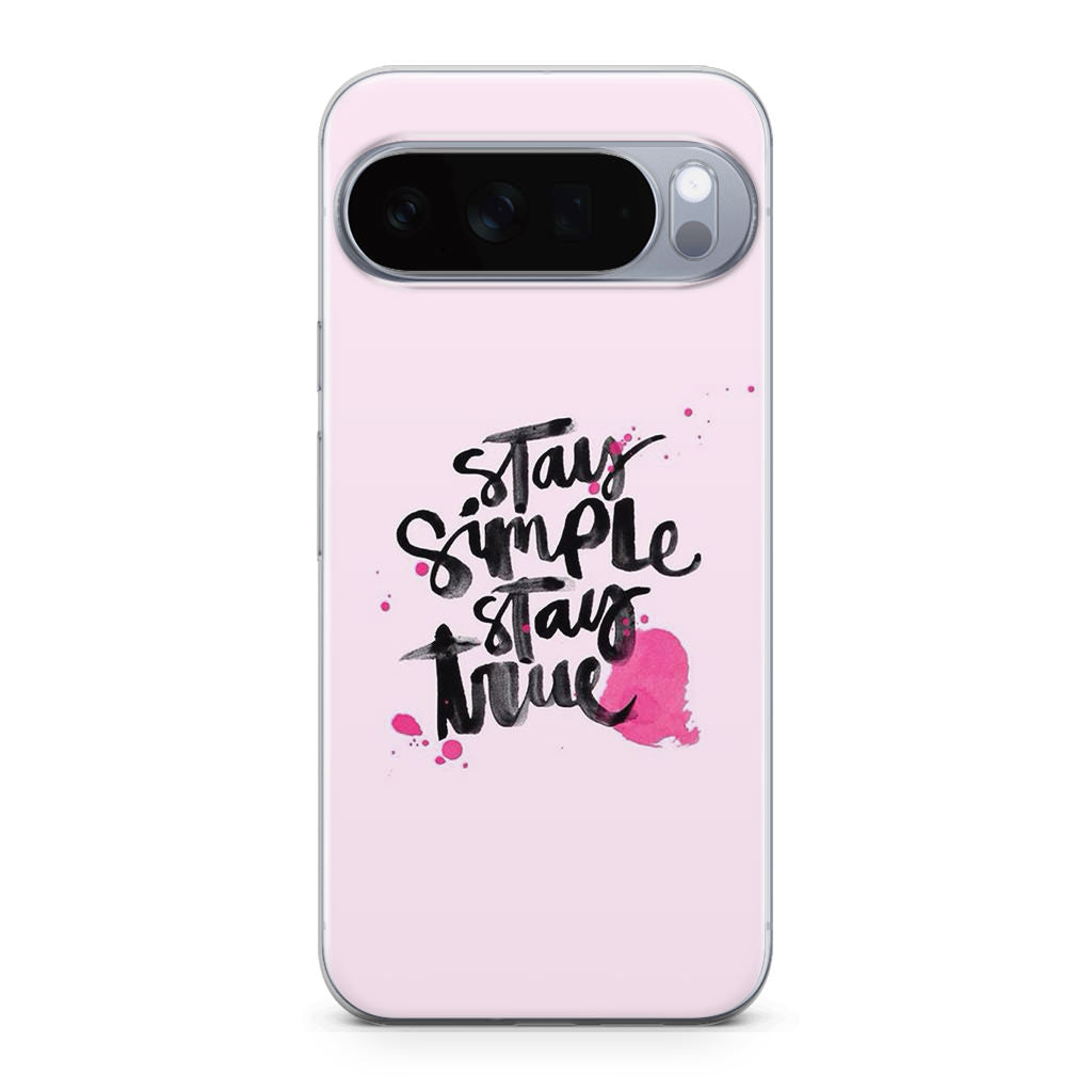 Stay Simple Stay True Google Pixel 10 Pro / Pixel 10 Pro XL Case