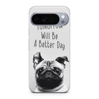 Tomorrow Will Be A Better Day Google Pixel 10 Pro / Pixel 10 Pro XL Case