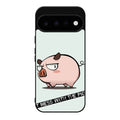 Dont Mess With The Pig Google Pixel 11 Case