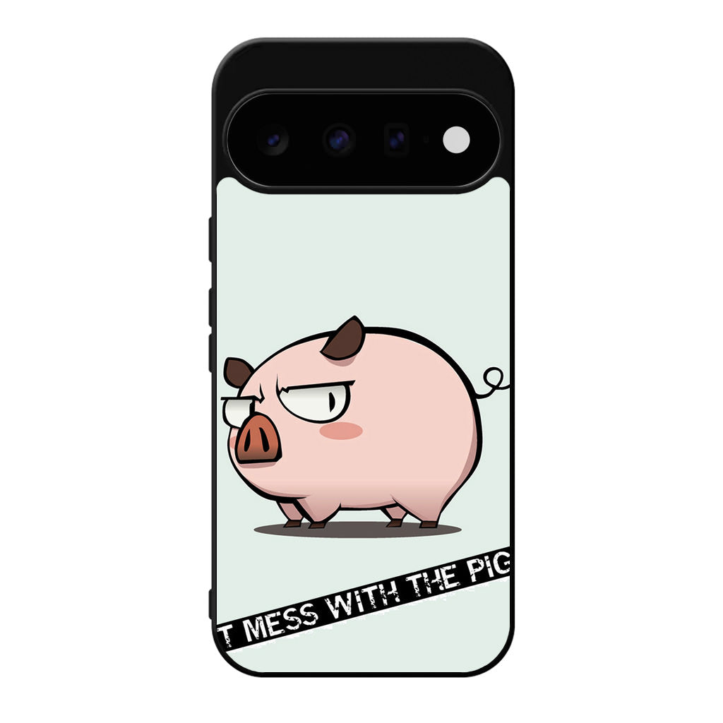 Dont Mess With The Pig Google Pixel 11 Case